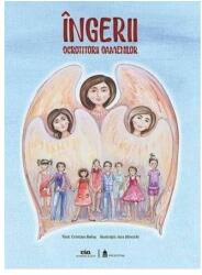 Ingerii, ocrotitorii oamenilor - Cristian Bolos (ISBN: 9789739911276)
