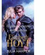 O data pentru totdeauna - Elizabeth Hoyt (ISBN: 9786063331527)