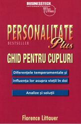 Personalitate plus. Ghid pentru cupluri - Florence Littauer (ISBN: 9786068709079)