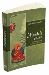 Muntele Sacru. Invataturi secrete din Grota Inteleptilor - Lobsang Rampa (ISBN: 9789731114668)