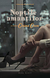 Noptile amantilor editia a II-a - Corina Ozon (ISBN: 9786067631920)
