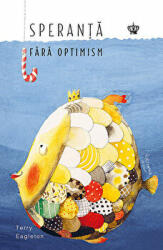 Speranta fara optimism - Terry Eagleton (ISBN: 9786068977362)