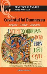 Cuvantul lui Dumnezeu - Joseph Ratzinger (ISBN: 9789731417172)