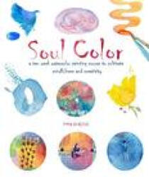 Soul Color - Emma Burleigh (ISBN: 9781912634262)