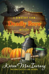 Deadly Brew - Karen MacInerney (ISBN: 9781976029882)