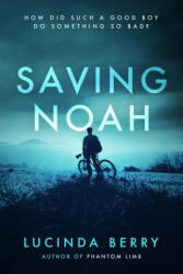 Saving Noah - Lucinda Berry (ISBN: 9781976189937)
