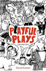 Playful Plays - David Farmer (ISBN: 9781500630614)