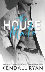 The House Mate - Kendall Ryan (ISBN: 9781542506397)