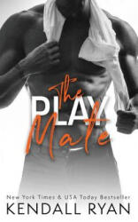 The Play Mate - Kendall Ryan (ISBN: 9781542506359)
