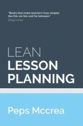 Lean Lesson Planning - Peps McCrea (ISBN: 9781503241459)