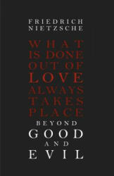 Beyond Good and Evil - Friedrich Nietzsche (ISBN: 9781453651025)