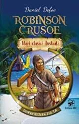 Robinson Crusoe. Mari clasici ilustrati - Daniel Defoe (ISBN: 9789975001847)