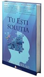 Tu esti solutia: O aventura AO - Mark Victor Hansen, Bill Froehlich (ISBN: 9786068637969)