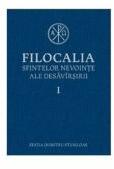 Filocalia sfintelor nevointe ale desavarsirii, volumul 1 - Dumitru Staniloae (ISBN: 9789735056216)