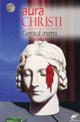 Geniul inimii - Aura Christi (ISBN: 9786068260846)