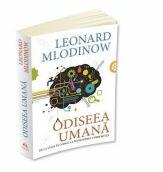 Odiseea umana. De la viata in copaci la intelegerea cosmosului - Leonard Mlodinow (ISBN: 9789731117355)