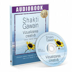 Vizualizarea creativa. Audiobook - Shakti Gawain (ISBN: 9786068637426)