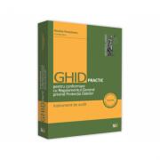 Ghid practic pentru conformare cu Regulamentul General privind Protectia Datelor. Instrument de audit - Laurentiu Bucur (ISBN: 9786063903861)