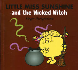 Roger Hargreaves: Little Miss Sunshine and the Wicked Witch (ISBN: 9780755500871)