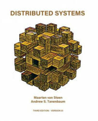 Distributed Systems - Maarten Van Steen, Andrew S Tanenbaum (ISBN: 9781543057386)