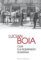 Cum s-a românizat România (ISBN: 9789735059576)