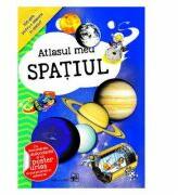 Atlasul meu. Spatiul - Alexandre Wajnberg (ISBN: 9789975000390)