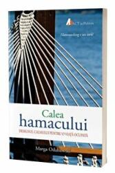 Calea hamacului - Designul calmului pentru o viata ocupata - Marga Odahowski (ISBN: 9786068739847)
