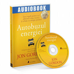 Autobuzul energiei. Audiobook - Jon Gordon (ISBN: 9786069132524)