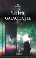 GALACTICELE - Vasile Burlui (ISBN: 9786068982632)