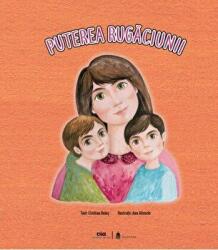 Puterea rugaciunii - Cristian Bolos (ISBN: 9789739911290)