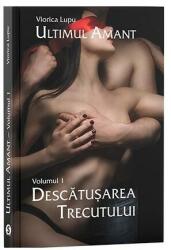 Pachet Ultimul amant - Viorica Lupu (ISBN: 9786069017265)