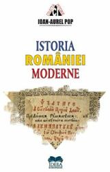 Istoria Romaniei moderne - Ioan-Aurel Pop (ISBN: 9786065946743)