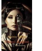 Ultimul avanpost. Vol. 2. Vanatoarea (editia a 2-a) - Lavinia Calina (ISBN: 9786067632057)