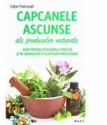 Capcanele ascunse ale produselor naturale - Fabio Firenzuoli (ISBN: 9786066490931)