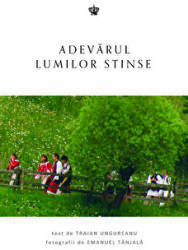 Adevarul lumilor stinse - Traian Ungureanu (ISBN: 9786068977430)