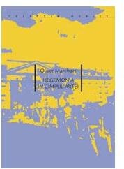 Hegemonia in cimpul artei - Oliver Marchart (ISBN: 9789737913852)