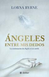 ngeles Entre MIS Dedos (ISBN: 9786075274645)