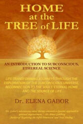 Home at the Tree of Life - Elena Gabor (ISBN: 9780988311404)
