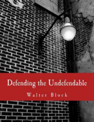 Defending the Undefendable (ISBN: 9781479323982)