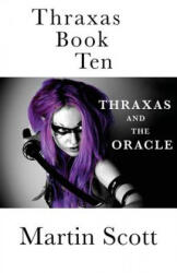 Thraxas Book Ten - Martin Scott (ISBN: 9781546574736)