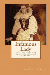 Infamous Lady - Kimberly L Craft (ISBN: 9781449513443)