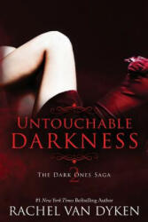 Untouchable Darkness - Rachel Van Dyken (ISBN: 9781530774685)