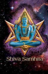 Shiva Samhita - Anonymous, Johannes H Von Hohenstatten, Peter H Windsheimer (ISBN: 9781986385503)