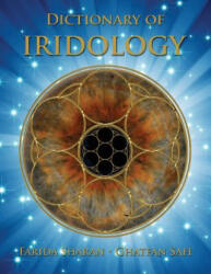 Dictionary of Iridology - Farida Sharan, Ghatfan Safi (ISBN: 9781511978422)