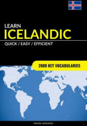 Learn Icelandic - Quick / Easy / Efficient - Pinhok Languages (ISBN: 9781548316051)