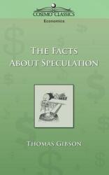 The Facts about Speculation (ISBN: 9781596051249)