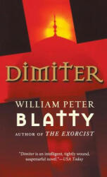 Dimiter - William Peter Blatty (ISBN: 9781250240057)
