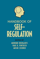 Handbook of Self-Regulation - Monique Boekaerts, Paul R. Pintrich, Moshe Zeidner (ISBN: 9780123695192)