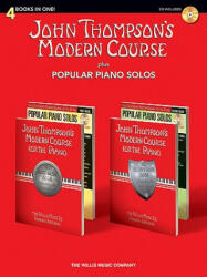 John Thompson's Modern Course Plus Popular Piano Solos: 4 Books in One! (ISBN: 9781423476405)