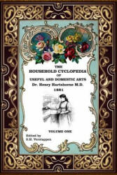 The Household Cyclopedia: Revised and Edited - Dr Henry Hartshorne M D, Stefan Verstappen (ISBN: 9781542927031)